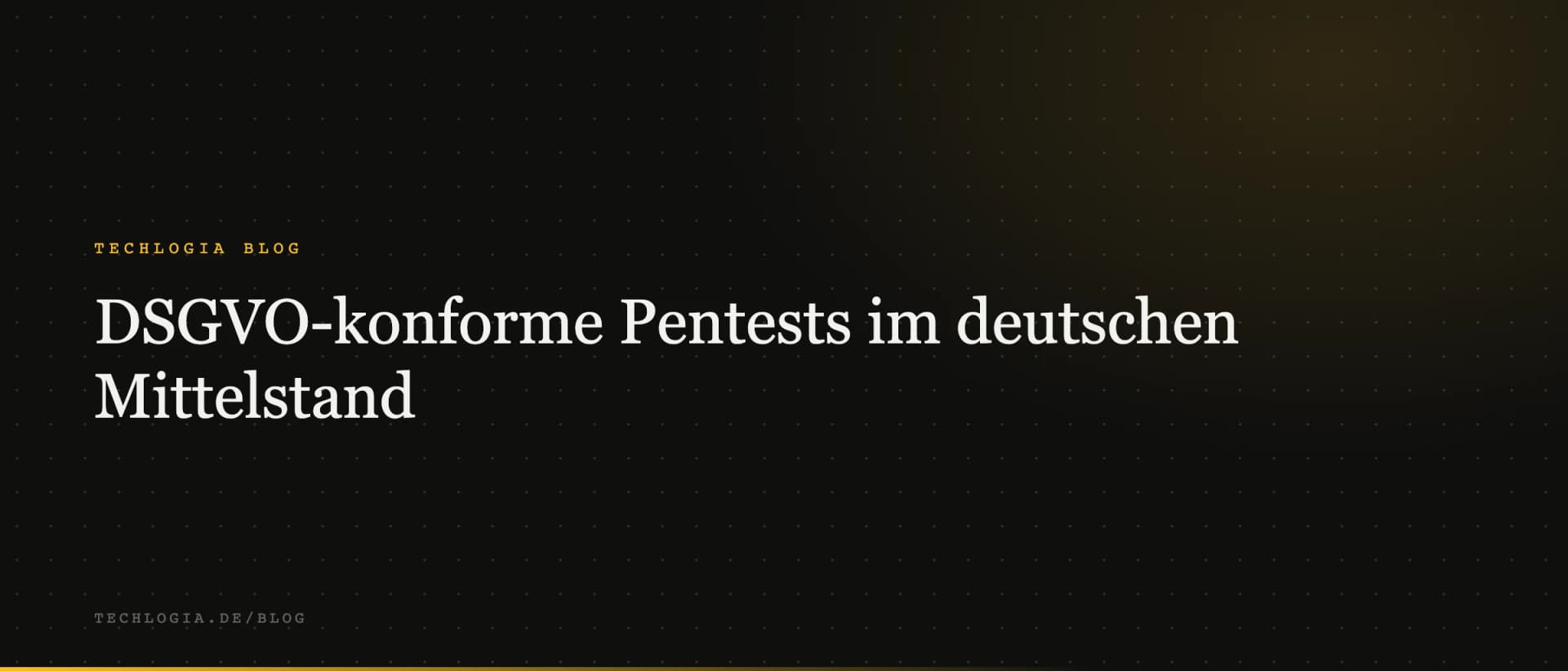 DSGVO-konforme Pentests im deutschen Mittelstand