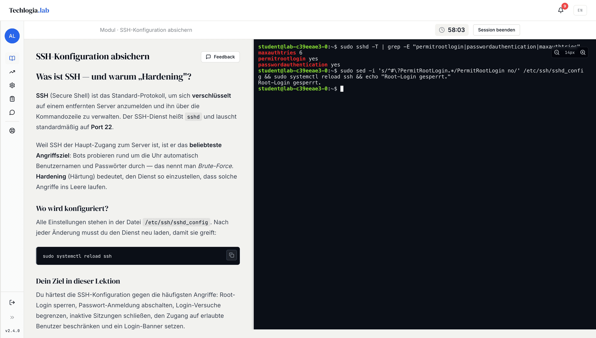 Geteilte Ansicht einer Lektion: links die Theorie zum SSH-Hardening, rechts ein Terminal, in dem „sshd -T“ die wirksame Konfiguration zeigt und der Root-Login gesperrt wird.