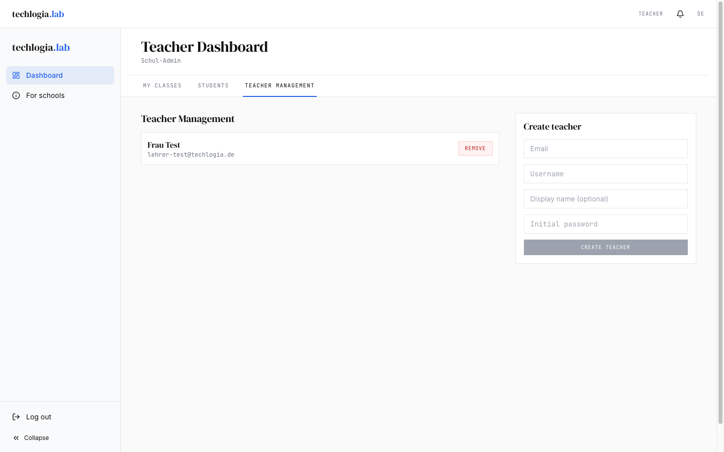Tab Teacher Administration: list entry Frau Test lehrer-test@techlogia.de with a Remove button, on the right a form Create teacher with fields Email/Username/Display name/Initial password